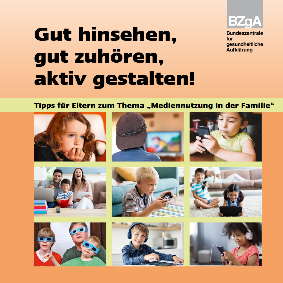 Broschüre Gut hinsehen, gut zuhören, aktiv gestalten! - Ratgeber für Eltern - Aktualisierte Neuauflage 2019