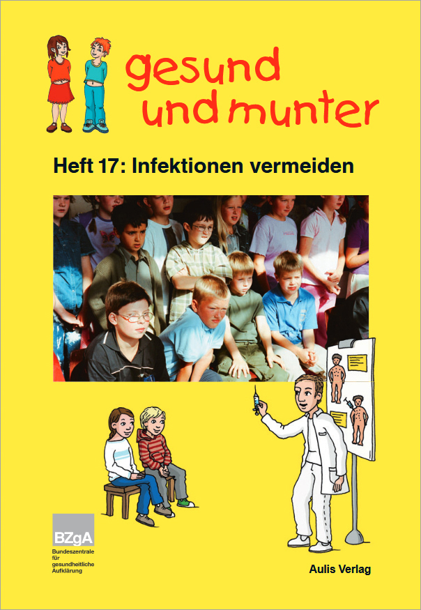 Broschüre gesund und munter - Heft 17: Infektionen vermeiden