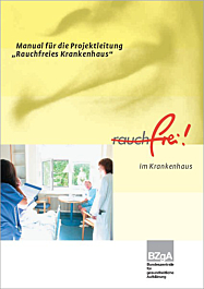 Broschüre Manual für die Projektleitung "Rauchfreies Krankenhaus"