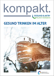 Faltblatt "Gesund Trinken im Alter". Faltblatt "Gesund Trinken im Alter".