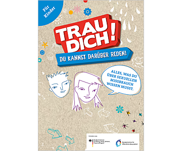 Das Bild zeigt eine Vorschau des Mediums "Trau dich! Du kannst darüber reden! Alles, was du über sexuellen Missbrauch wissen musst."