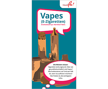 Das Bild zeigt eine Vorschau des Mediums "Vapes (E-Zigaretten) - Aromatisch? Ja. Harmlos? Nein."