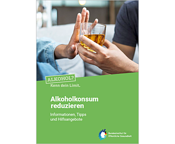 Das Bild zeigt eine Vorschau des Mediums "Alkoholkonsum reduzieren. Informationen, Tipps und Hilfsangebote"