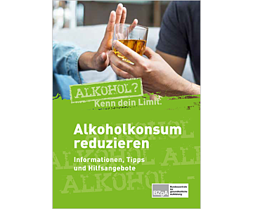 Das Bild zeigt eine Vorschau des Mediums "Alkoholkonsum reduzieren. Informationen, Tipps und Hilfsangebote"