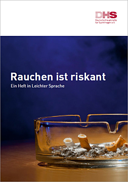Broschüre Rauchen ist riskant - Ein Heft in Leichter Sprache