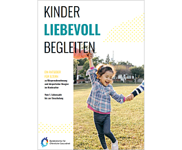Das Bild zeigt eine Vorschau des Mediums "Kinder liebevoll begleiten"