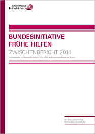 Broschüre Bundesinitiative Frühe Hilfen, Zwischenbericht 2014 - Mit Stellungnahme der Bundesregierung