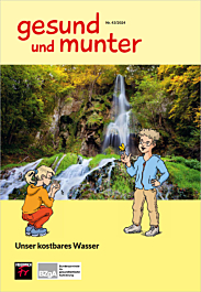 Das Bild zeigt eine Vorschau des Mediums "gesund und munter - Heft 43: Unser kostbares Wasser"