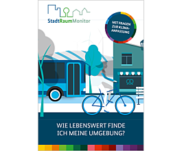 Das Bild zeigt eine Vorschau des Mediums "StadtRaumMonitor - Wie lebenswert finde ich meine Umgebung? - Broschüre mit Fragen zur Klimaanpassung"