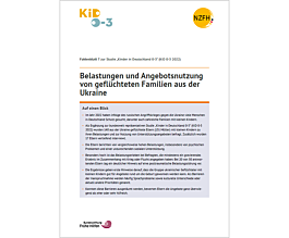 Das Bild zeigt eine Vorschau des Mediums "Faktenblatt 7: Belastungen und Angebotsnutzung von geflüchteten Familien aus der Ukraine"