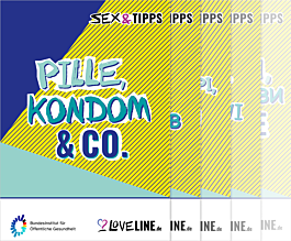 SEX & TIPPS - Pille, Kondom und Co.