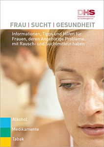 Frau-Sucht-Gesundheit - Informationen, Tipps und Hilfe für Frauen und deren Angehörige