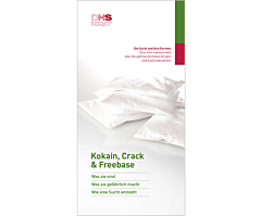 Broschüre Faltblatt "Die Sucht und ihre Stoffe - Kokain, Crack & Freebase" Broschüre Faltblatt "Die Sucht und ihre Stoffe - Kokain, Crack & Freebase"