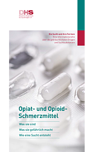Broschüre Faltblatt "Die Sucht und ihre Stoffe - Opiat- und Opioid-Schmerzmittel" Broschüre Faltblatt "Die Sucht und ihre Stoffe - Opiat- und Opioid-Schmerzmittel"