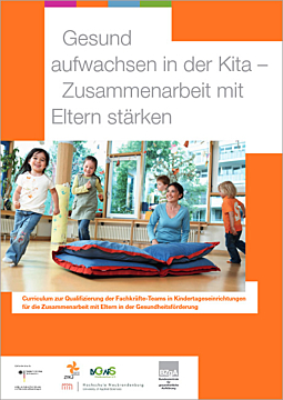 Broschüre Curriculum zur Qualifizierung von Kita-Fachkräften für die Zusammenarbeit mit Eltern in der Gesundheitsförderung