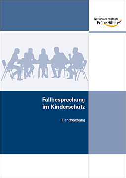 Das Bild zeigt eine Vorschau des Mediums "Fallbesprechung im Kinderschutz. Handreichung"