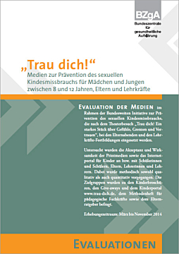 Broschüre Trau dich! - Medienevaluation der bundesweiten Initiative zur Prävention des sexuellen Kindesmissbrauchs