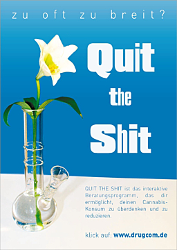 Quit the shit - Plakat