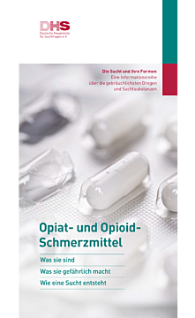 Broschüre Faltblatt "Die Sucht und ihre Stoffe - Opiat- und Opioid-Schmerzmittel"