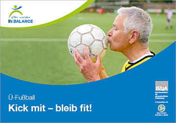 Broschüre Ü-Fußball - Kick mit - bleib fit!