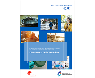 Das Bild zeigt eine Vorschau des Mediums "Klimawandel und Gesundheit-Informationen und Handlungsoptionen für den öffentlichen Gesundheitsdienst"