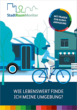 Das Bild zeigt eine Vorschau des Mediums "StadtRaumMonitor - Wie lebenswert finde ich meine Umgebung? - Broschüre mit Fragen zur Klimaanpassung"