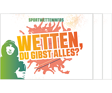 Flyer Wetten, Du gibst alles? Sportwettenflyer