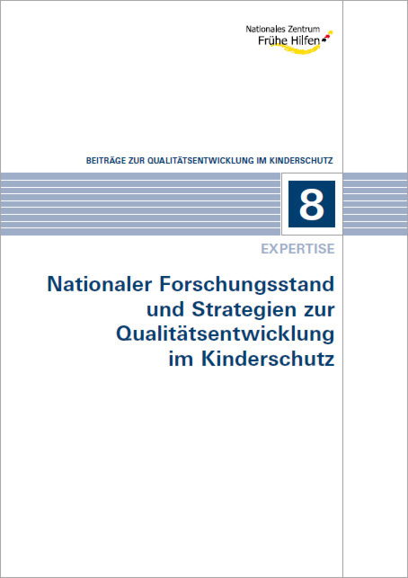 Beiträge zur Qualitätsentwicklung im Kinderschutz 8: Nationaler Forschungsstand und Strategien zur Qualitätsentwicklung im Kinderschutz main product photo
