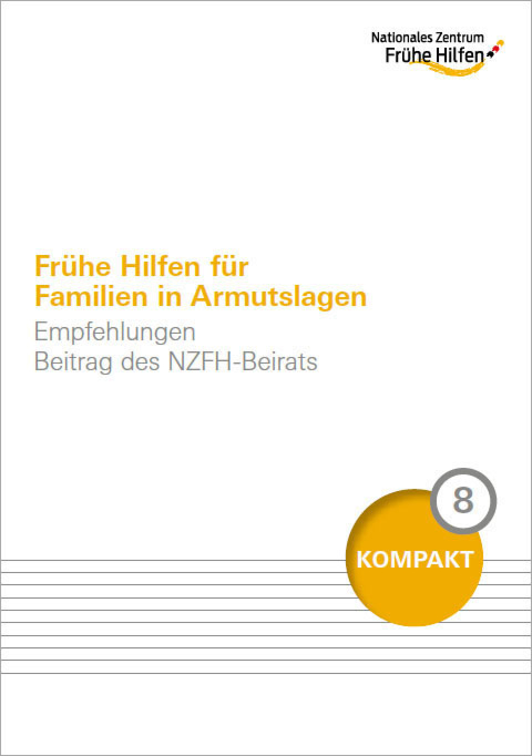 Beirat KOMPAKT 8: Frühe Hilfen für Familien in Armutslagen. Empfehlungen. main product photo