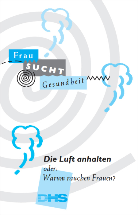 Frau Sucht Gesundheit - Die Luft anhalten - oder: Warum rauchen Frauen main product photo