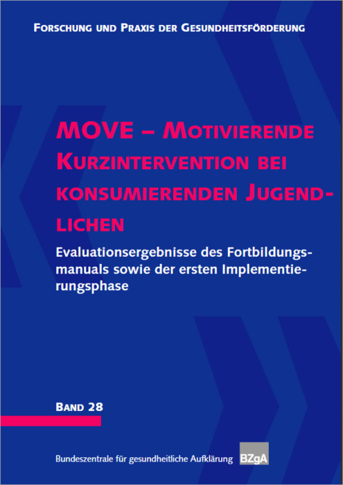 Forschung und Praxis der Gesundheitsförderung, Band 28: MOVE - Motivierende Kurzintervention bei konsumierenden Jugendlichen main product photo