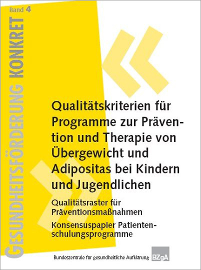 Gesundheitsförderung KONKRET, Band 4: Qualitätskriterien für Programme zur Prävention und Therapie von Übergewicht und Adipositas bei Kindern und Jugendlichen main product photo