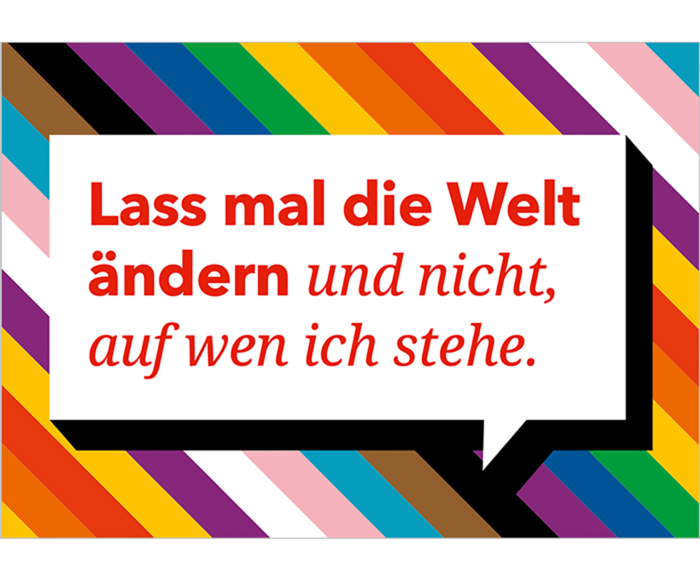 LIEBESLEBEN-Postkarte »Lass mal die Welt ändern und nicht, auf wen ich stehe.« main product photo