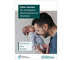 Das Bild zeigt eine Vorschau des Mediums "Vater werden - Die wichtigsten Informationen im Überblick"