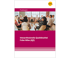Das Bild zeigt eine Vorschau des Mediums "Interprofessionelle Qualit&auml;tszirkel Fr&uuml;he Hilfen (IQZ) &ndash; Projektpapier"