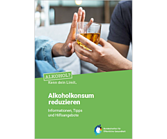Das Bild zeigt eine Vorschau des Mediums "Alkoholkonsum reduzieren. Informationen, Tipps und Hilfsangebote"