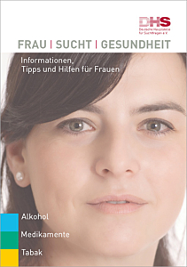 Broschüre Frau-Sucht-Gesundheit - Informationen, Tipps und Hilfen für Frauen