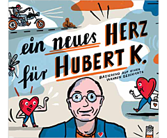 Das Bild zeigt eine Vorschau des Mediums "Graphic Novel "Ein neues Herz für Hubert K.""
